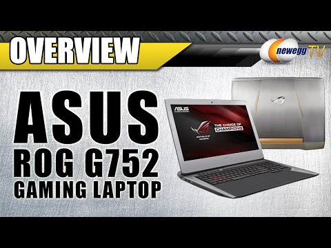 ASUS ROG G752VT-DH72 G-Sync Gaming Laptop Overview - Newegg TV - UCJ1rSlahM7TYWGxEscL0g7Q