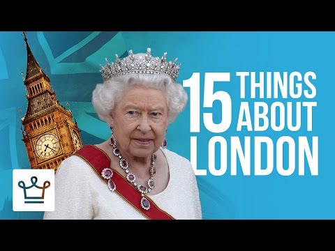 15 Things You Didn't Know About London - UCNjPtOCvMrKY5eLwr_-7eUg