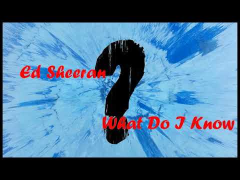 Ed Sheeran『What Do I Know?』 2時間耐久