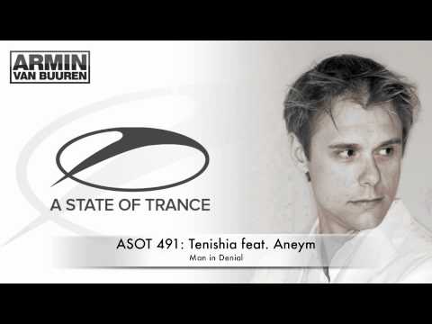 ASOT 491 Tenishia feat Aneym - Man in Denial - UCGZXYc32ri4D0gSLPf2pZXQ