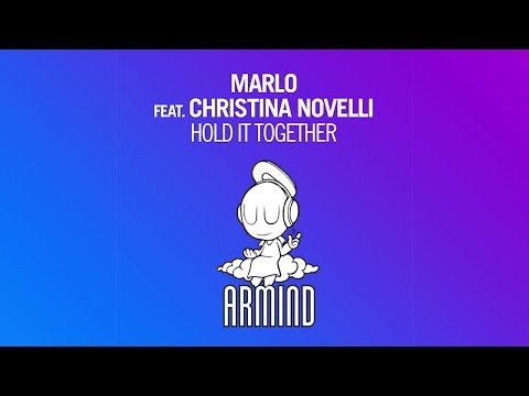 MaRLo feat. Christina Novelli - Hold It Together (Original Mix) - UCO3gM-qHXMBM8BQdTwx8D2g