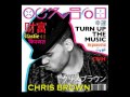MV เพลง Turn Up The Music - Chris Brown