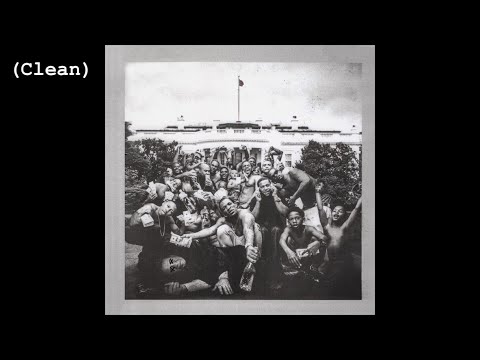 You Ain't Gotta Lie (Momma Said) (Clean) - Kendrick Lamar