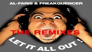 Al-Faris & Freakquencer - Let It All Out / SHOUT (Stephen Gori Remix)