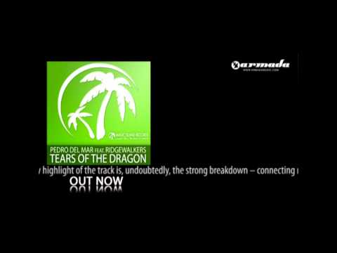 Pedro del Mar feat. Ridgewalkers - Tears Of The Dragon (Original Mix) [Magic043] - UCGZXYc32ri4D0gSLPf2pZXQ