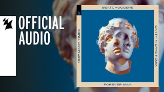 Beatchuggers - Forever Man (How Many Times) (Earth N Days Remix)