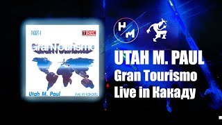Utah M. Paul - Gran Tourismo Part 01 (Какаду Night Club) (FULL ALBUM)
