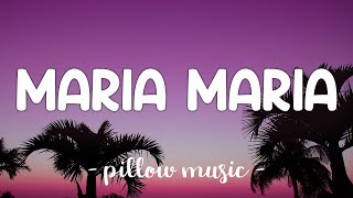 Maria Maria - Santana (Feat. The Product G&B) (Lyrics) 