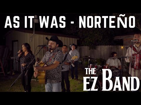 As It Was - Norteño - EZ Band EN VIVO 4k