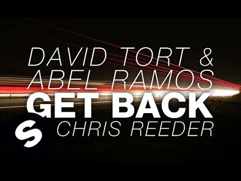 David Tort & Abel Ramos - Get Back ft. Chris Reeder (Original Mix) - UCpDJl2EmP7Oh90Vylx0dZtA