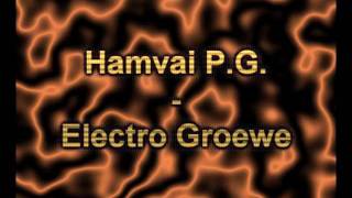 Hamvai P.G. - Electro Growe
