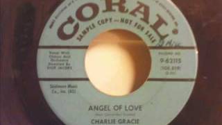 Charlie Gracie - Angel Of Love