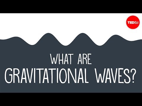 What are gravitational waves? - Amber L. Stuver - UCsooa4yRKGN_zEE8iknghZA