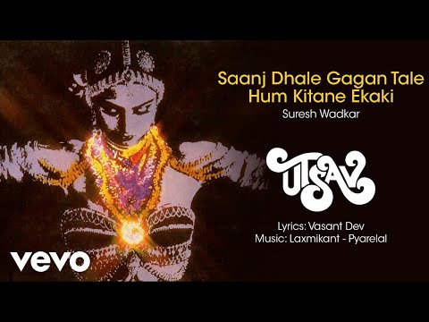 Saanj Dhale Gagan Tale - Utsav| Suresh Wadkar | Official Audio Song - UC3MLnJtqc_phABBriLRhtgQ