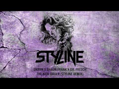 SNBRN X Shaun Frank X Dr. Fresch - The New Order (Styline Remix) - UCPlI9_18iZc0epqxGUyvWVQ