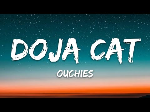 Doja Cat – Ouchies (Lyrics)