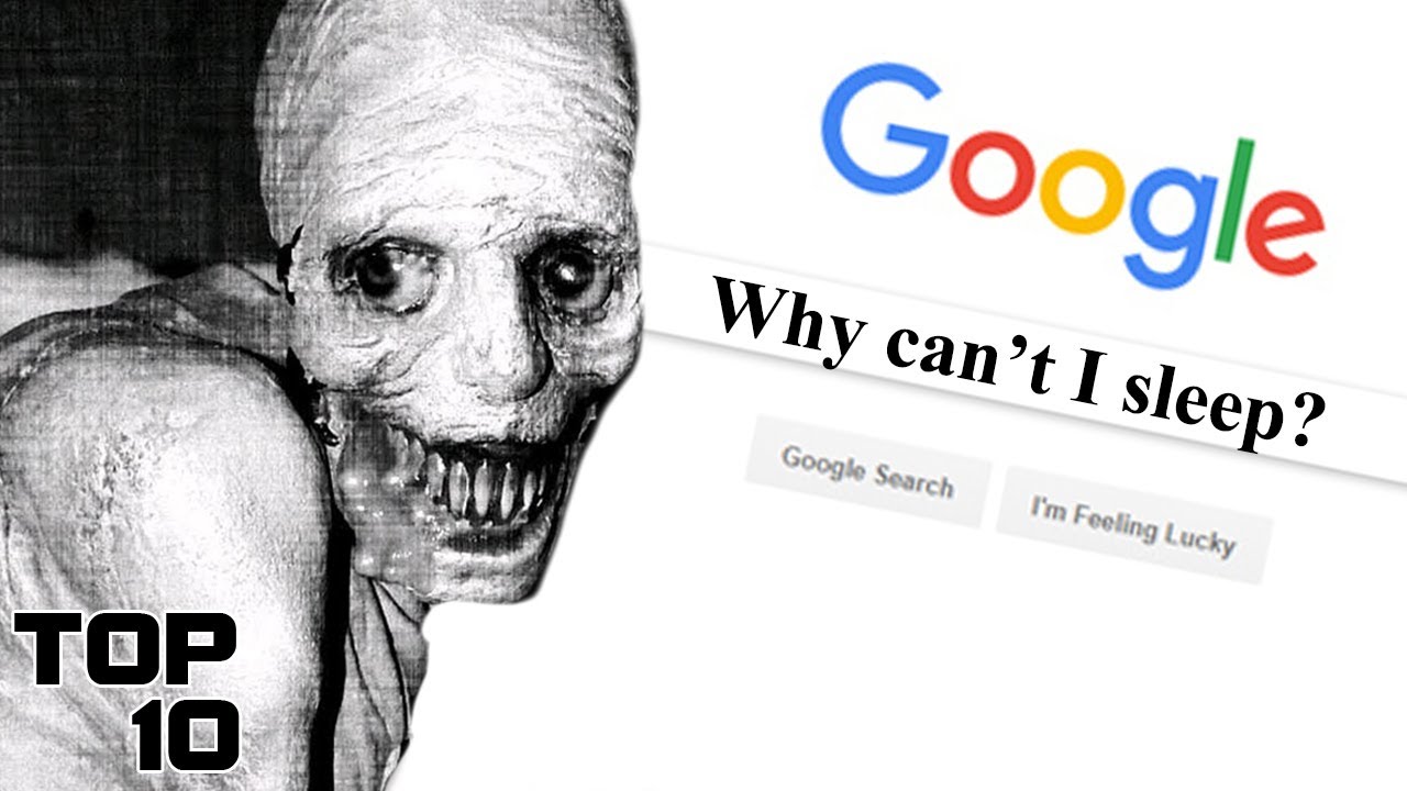 Top 10 Terrifying Things You Should NEVER Google – Part 5-