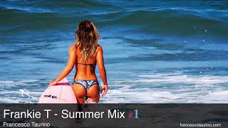 Best Latin House 2018 | Frankie T - Summer Mix #1  | Best Summer Mix 2018  House Music 2018 