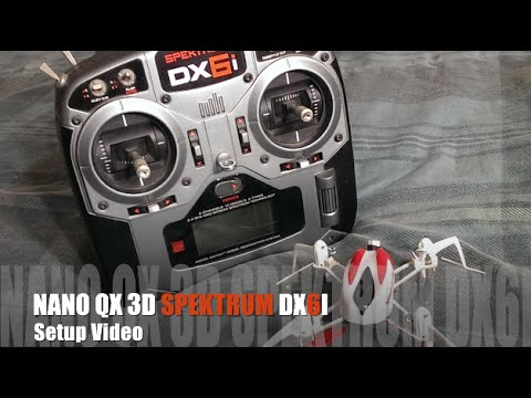 NANO QX 3D Spektrum DX6I Setup Video -TALLGUYSD - UCtw-AVI0_PsFqFDtWwIrrPA