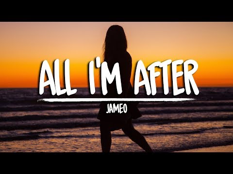 JAMEO - All I'm After - UCuMZUmEIz6V26xIFiyDRgJg