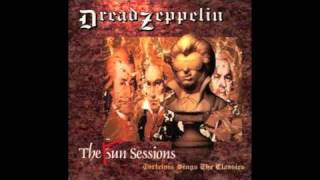 Dread Zeppelin - Sunshine Of Your Love