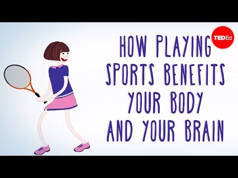 How playing sports benefits your body ... and your brain - Leah Lagos and Jaspal Ricky Singh - UCsooa4yRKGN_zEE8iknghZA