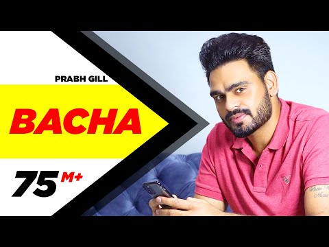 Bacha Lyrics - Prabh Gill | Punjabi Song