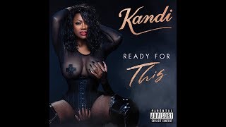 Kandi - Ready For This (Official Video)
