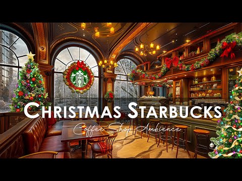 🎅スタバのクリスマス bgm 🎄Starbucks Café Embellished for Chritstmas 🌟 穏やかなクリスマスジャズ  | クリスマスの魅力溢れるスターバックスカフェ