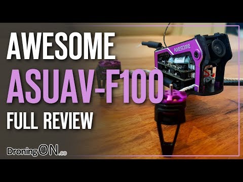 DroningON | ASUAV Awesome F100 Review - Unboxing, Inspection, Binding & Flight Test - UCYoEOmvbMm0LX6AsIwANvug