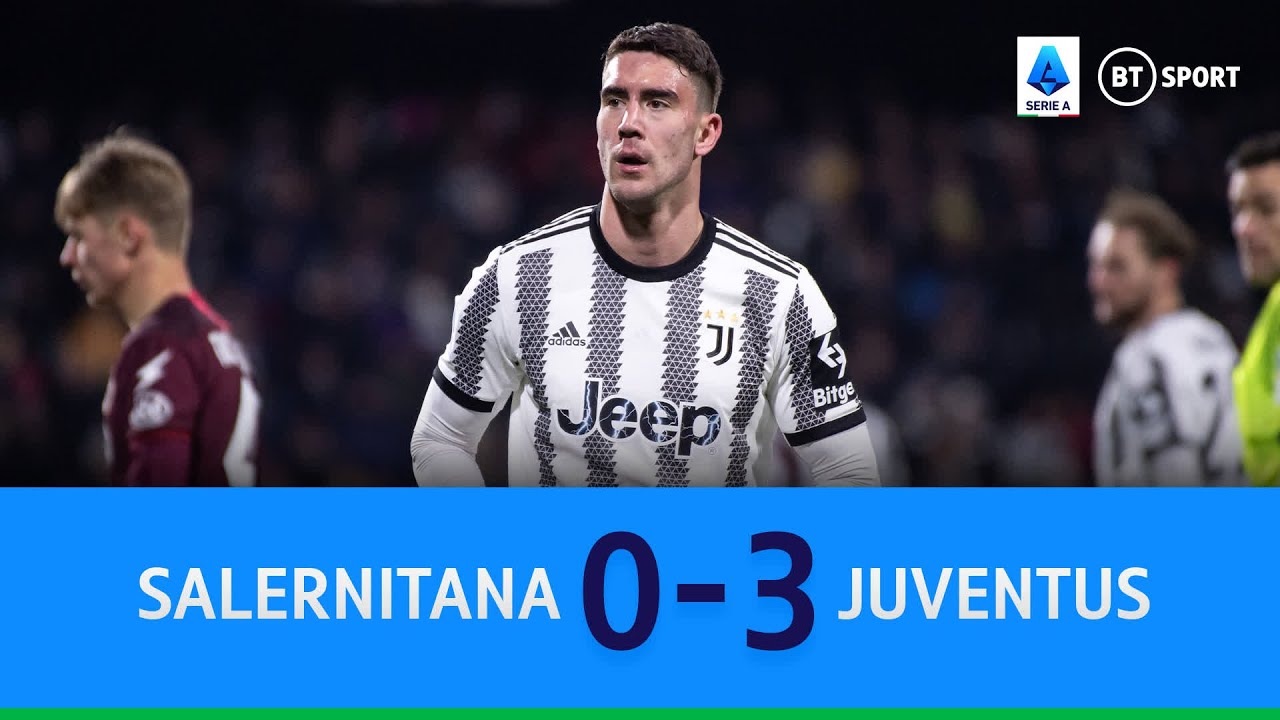 Salernitana v Juventus (0-3) | Dusan Vlahovic Brace Puts End To Winless Run | Serie A Highlights