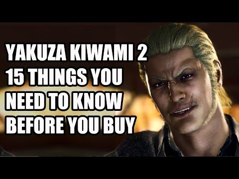 Yakuza Kiwami 2 - 15 Things You NEED To Know Before You Buy - UCXa_bzvv7Oo1glaW9FldDhQ