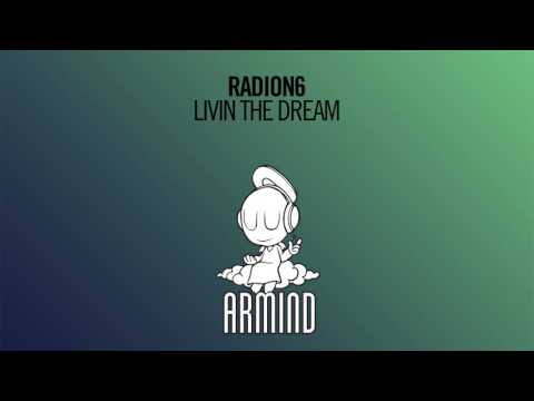 Radion6 - Livin The Dream (Extended Mix) - UCO3gM-qHXMBM8BQdTwx8D2g