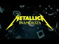 Metallica Inamorata (Official Music Video)