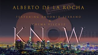KNOW -  (feat. Antonio Serrano & Chema Vilchez)  MUSIC VIDEO