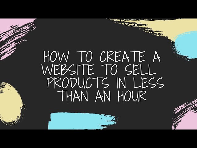 How To Make Your Own Website To Sell Products Creatingwebsuccess
