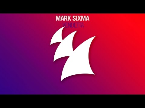 Mark Sixma - Vendetta (Radio Edit) - UCGZXYc32ri4D0gSLPf2pZXQ
