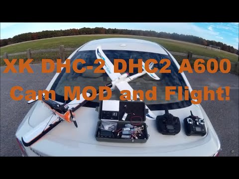 XK DHC-2 DHC2 A600 Cam MOD and Flight! (BANGGOOD) - UCU33TAvzA-wgPMgcrdMVIdg