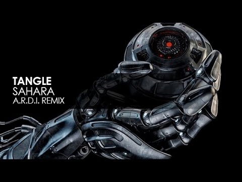 Tangle - Sahara (A.R.D.I. Remix) - UCvYuEpgW5JEUuAy4sNzdDFQ