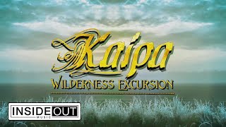 KAIPA - Wilderness Excursion (OFFICIAL VIDEO)
