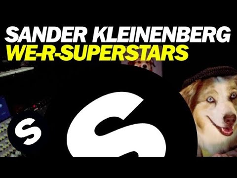 Sander Kleinenberg - We-R-Superstars (Original Mix) - UCpDJl2EmP7Oh90Vylx0dZtA