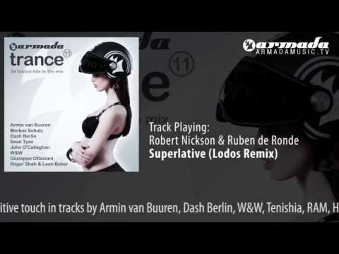 CD1- 04 Robert Nickson & Ruben de Ronde - Superlative (Lodos Remix) - UCGZXYc32ri4D0gSLPf2pZXQ