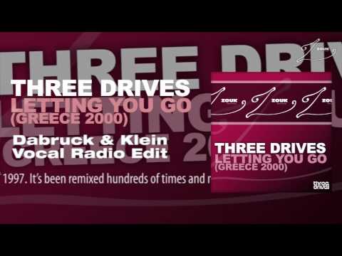 Three Drives - Letting You Go (Greece 2000) (Dabruck & Klein Vocal Radio Edit) - UCGZXYc32ri4D0gSLPf2pZXQ