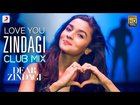 Love You Zindagi Club Mix - Dear Zindagi | Gauri S | Alia | Shah Rukh | Amit T | Kausar M - UC56gTxNs4f9xZ7Pa2i5xNzg