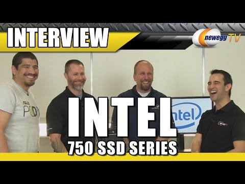 Intel 750 Series SSD Interview - Newegg TV - UCJ1rSlahM7TYWGxEscL0g7Q