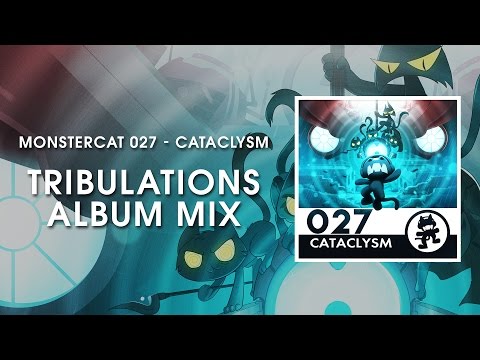 Monstercat 027 - Cataclysm (Tribulations Album Mix) [1 Hour of Electronic Music] - UCJ6td3C9QlPO9O_J5dF4ZzA