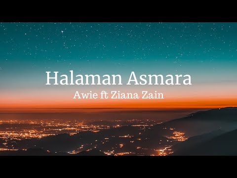 Awie ft Ziana Zain - Halaman Asmara Lirik