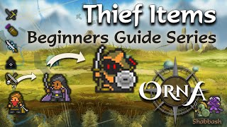 Orna - Thief Class Progression Part 2 - Itemisation - Deep Dive - Beginner Guide Series