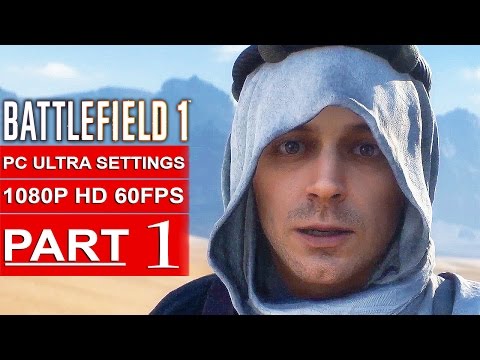 BATTLEFIELD 1 Gameplay Walkthrough Part 1 [1080p HD 60FPS PC ULTRA] Single Player - No Commentary - UC1bwliGvJogr7cWK0nT2Eag