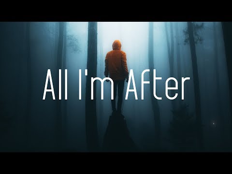 Matthew Parker - All I'm After (Lyrics) - UCwIgPuUJXuf2nY-nKsEvLOg